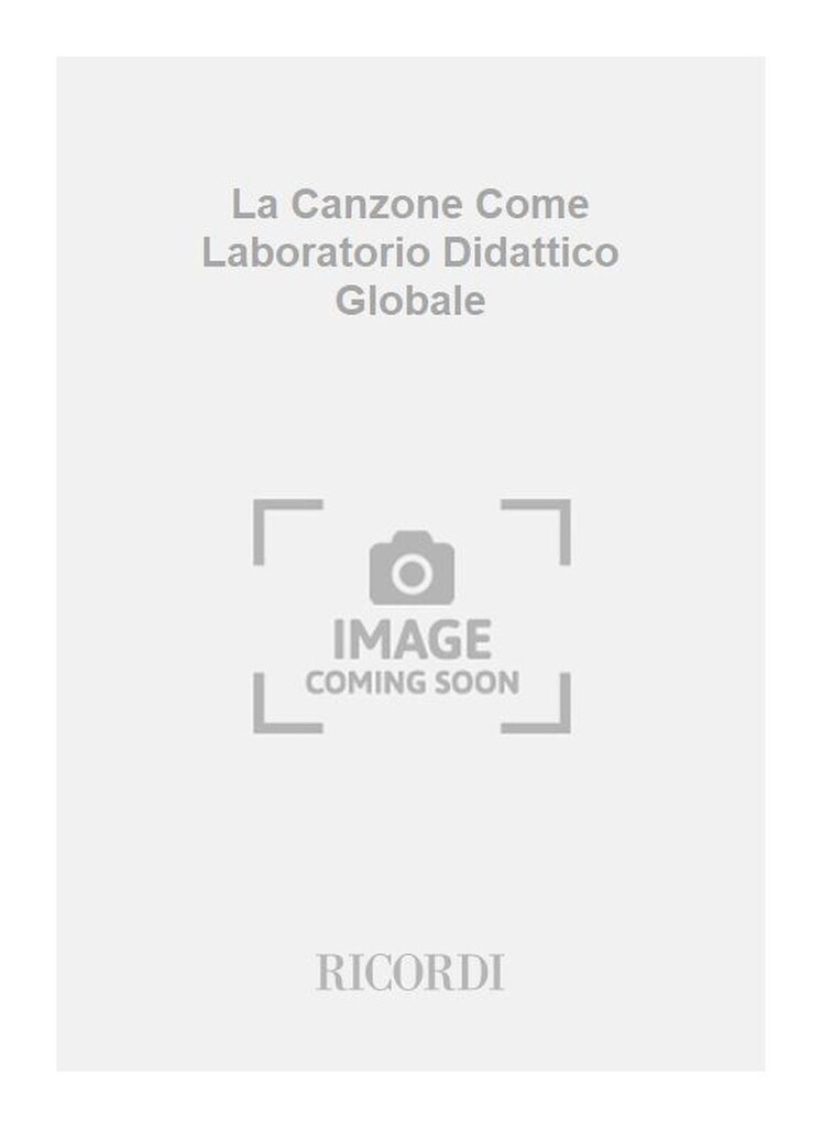 La Canzone Come Laboratorio Didattico Globale